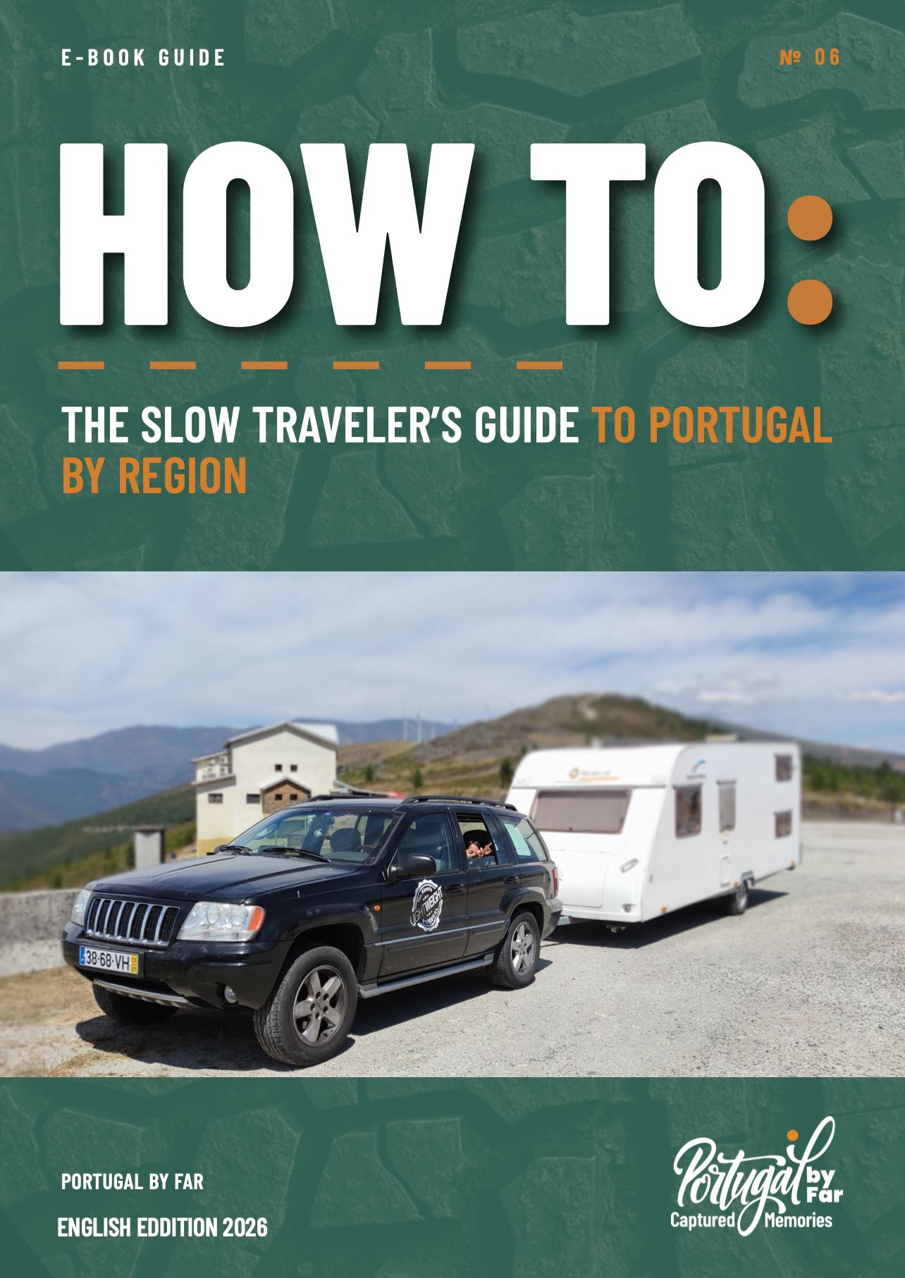 THE SLOW TRAVELER’S GUIDE TO PORTUGAL BY REGION